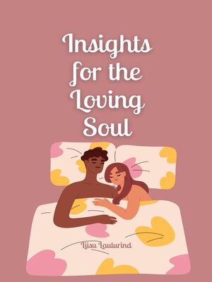 cover image of Insights for the Loving Soul